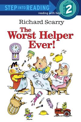 Richard Scarry's the Worst Helper Ever! - Richard Scarry