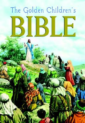 The Golden Children's Bible - Golden Books