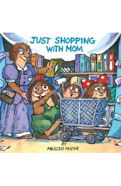 Poza produsului Just Shopping with Mom (Little Critter) - Mercer Mayer
