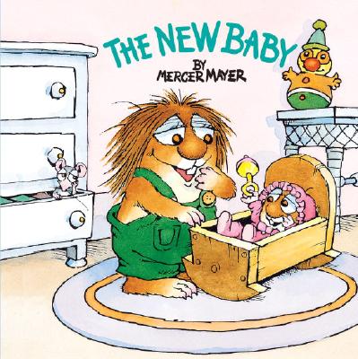 The New Baby (Little Critter) - Mercer Mayer