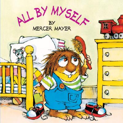 All by Myself - Mercer Mayer