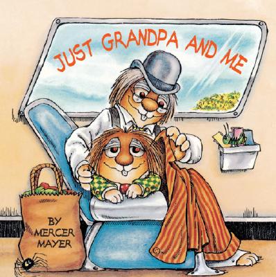 Just Grandpa and Me - Mercer Mayer