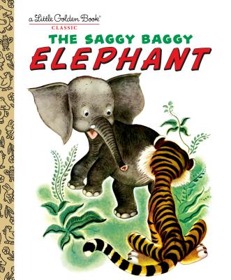 The Saggy Baggy Elephant - Golden Books