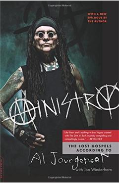 Ministry: The Lost Gospels According to Al Jourgensen - Al Jourgensen
