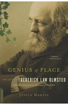Coperta cărții 'Genius of Place: The Life of Frederick Law Olmsted - Justin Martin'