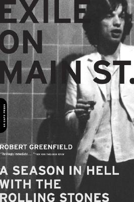 Exile on Main Street: A Season in Hell with the Rolling Stones - Robert Greenfield