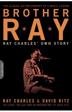 Brother Ray: Ray Charles' Own Story - David Ritz