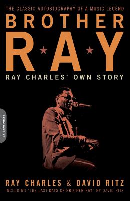 Brother Ray: Ray Charles' Own Story - David Ritz
