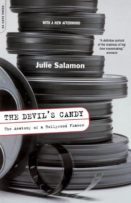 The Devil's Candy: The Anatomy of a Hollywood Fiasco - Julie Salamon