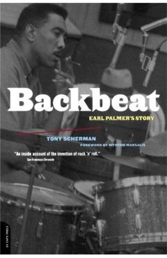 Backbeat: Earl Palmer's Story - Tony Scherman