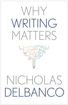 Poza produsului Why Writing Matters - Nicholas Delbanco