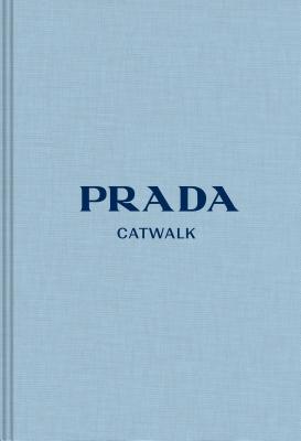 Prada: The Complete Collections - Susannah Frankel