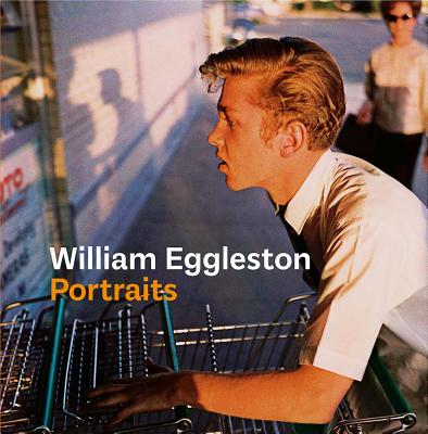 William Eggleston Portraits - Phillip Prodger
