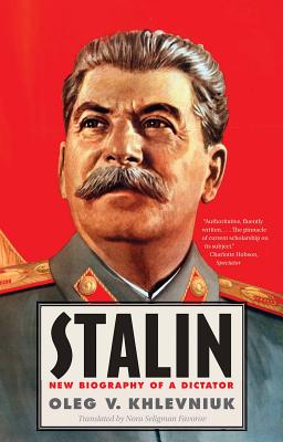 Stalin: New Biography of a Dictator - Oleg Khlevniuk