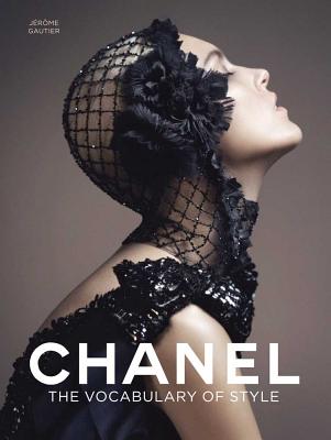 Chanel: The Vocabulary of Style - J�r�me Gautier