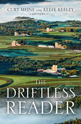 The Driftless Reader - Curt D. Meine