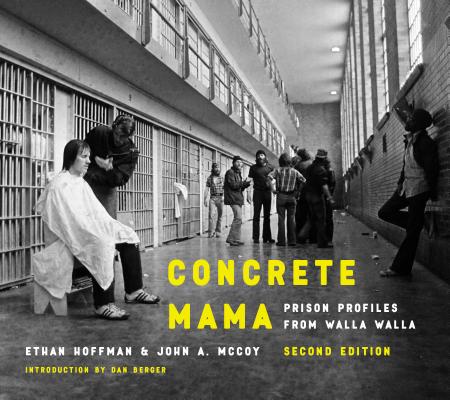 Concrete Mama: Prison Profiles from Walla Walla - Ethan Hoffman