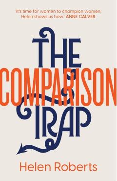 Coperta cărții 'The Comparison Trap - Helen Roberts'