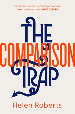 The Comparison Trap - Helen Roberts