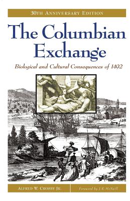 The Columbian Exchange - Alfred W. Crosby