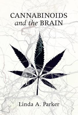 Cannabinoids and the Brain - Linda A. Parker