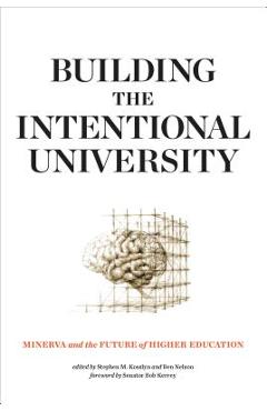 Building the Intentional University: Minerva and the Future of Higher Education