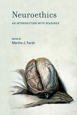 Neuroethics: An Introduction with Readings - Martha J. Farah