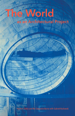 The World as an Architectural Project - Hashim Sarkis