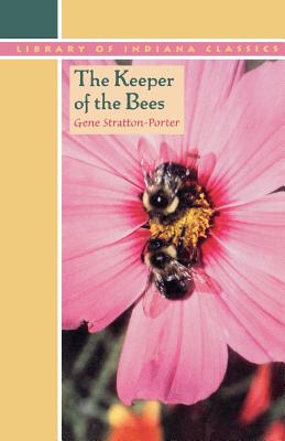The Keeper of the Bees - Gene Stratton-porter