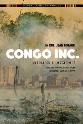 Congo Inc.: Bismarck's Testament - In Koli Jean Bofane