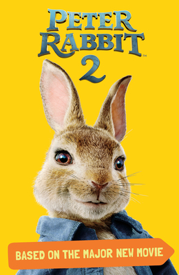 Peter Rabbit 2, Based on the Major New Movie: Peter Rabbit 2: The Runaway - Frederick Warne