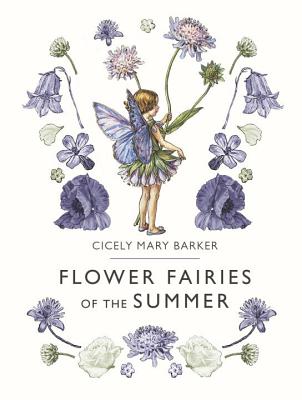 Flower Fairies of the Summer - Cicely Mary Barker