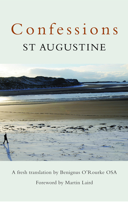 Confessions: St Augustine - Benignus O'rourke