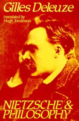 Nietzsche and Philosophy - Gilles Deleuze