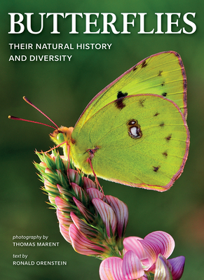 Butterflies: Their Natural History and Diversity - Ronald Orenstein