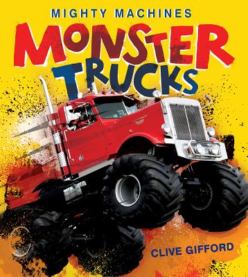 Monster Trucks - Clive Gifford