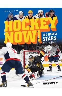 Poza produsului Hockey Now!: The Biggest Stars of the NHL - Mike Ryan