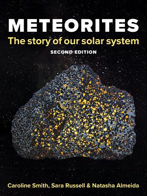 Meteorites: The Story of Our Solar System - Caroline Smith