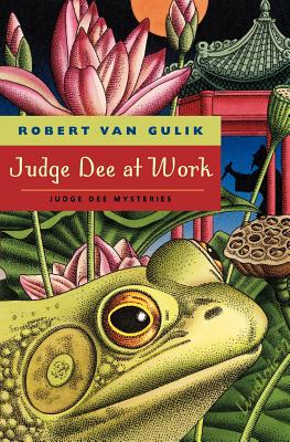Judge Dee at Work: Eight Chinese Detective Stories - Robert Van Gulik