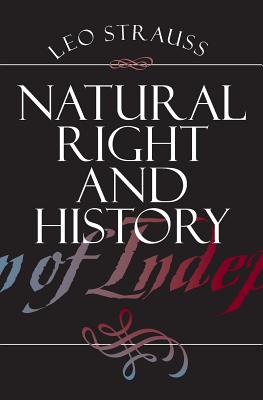 Natural Right and History - Leo Strauss