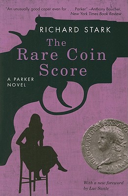 The Rare Coin Score: A Parker Novel - Richard Stark