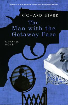 The Man with the Getaway Face - Richard Stark