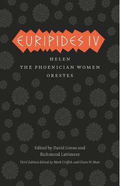 Euripides IV: Helen/The Phoenician Women/Orestes - Euripides
