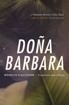 Dona Barbara - Romulo Gallegos