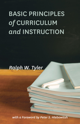 Basic Principles of Curriculum and Instruction - Ralph W. Tyler