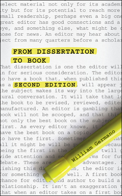 From Dissertation to Book, Second Edition - William Germano