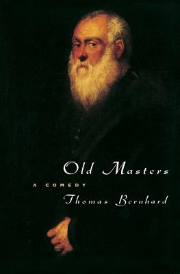 Old Masters: A Comedy - Thomas Bernhard