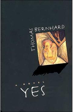 Yes - Thomas Bernhard