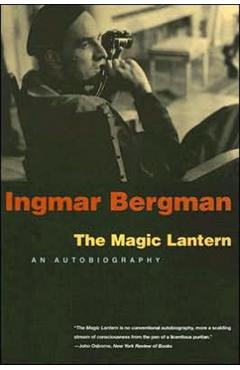 The Magic Lantern: An Autobiography - Ingmar Bergman