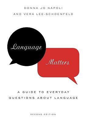 Language Matters: A Guide to Everyday Questions about Language - Donna Jo Napoli